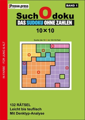 Dingdong24 GmbH (Hrsg.). SuchOdoku 10×10 - Band 1 - Das Sudoku ohne Zahlen - 132 Rätsel von leicht bis teuflisch mit Denktyp-Analyse. DingDong24 GmbH, 2026.