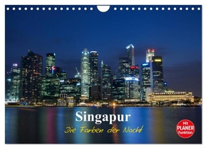 Wittstock, Ralf. Singapur - Die Farben der Nacht (Wandkalender 2025 DIN A4 quer), CALVENDO Monatskalender - Photoimpressionen von Singapur bei Nacht. Calvendo, 2024.
