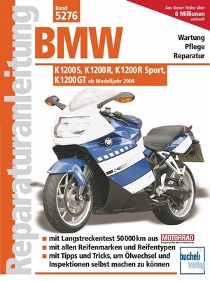 Schermer, Franz Josef (Hrsg.). BMW K 1200 S, K 1200 R, K1200 R Sport, K 1200 GT ab Modelljahr 2004 - Wartung - Pflege - Reparatur. Bucheli Verlags AG, 2018.