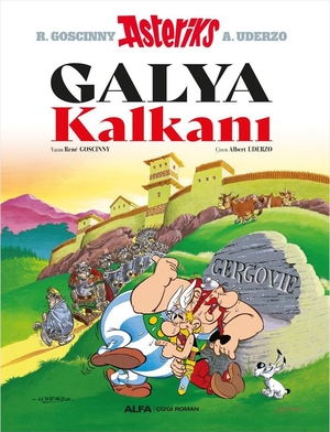 Goscinny, Rene. Galya Kalkani. Alfa Basim Yayim Dagitim, 2025.