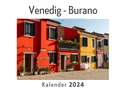 Venedig - Burano (Wandkalender 2024, Kalender DIN A4 quer, Monatskalender im Querformat mit Kalendarium, Das perfekte Geschenk)