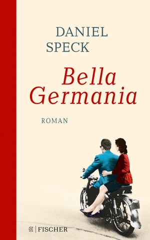 Speck, Daniel. Bella Germania - Roman. FISCHER Taschenbuch, 2018.