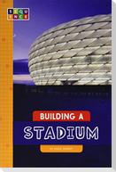 Building a Stadium