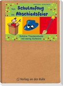 Von Schulanfang bis Abschiedsfeier