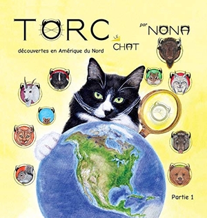 Nona. TORC le CHAT découvertes en Amérique du Nord partie 1. Nona Design LLC, 2019.