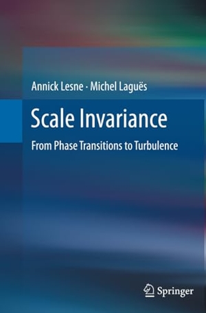Laguës, Michel / Annick Lesne. Scale Invariance - From Phase Transitions to Turbulence. Springer Berlin Heidelberg, 2014.