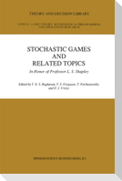 Stochastic Games And Related Topics