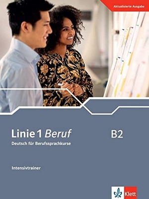 Moritz, Ulrike / Rodi, Margret et al. Linie 1 Beruf B2. Intensivtrainer - Deutsch für Berufssprachkurse. Klett Sprachen GmbH, 2022.