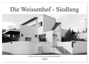 Die Weissenhof - Siedlung (Wandkalender 2024 DIN A2 quer), CALVENDO Monatskalender