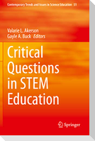 Critical Questions in STEM Education