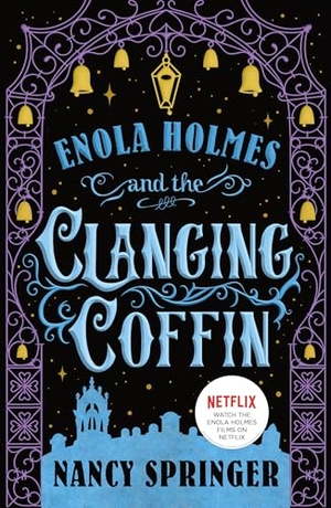 Springer, Nancy. Enola Holmes and the Clanging Coffin - The New Adventures of Enola Holmes 4. St. Martin's Publishing Group, 2026.