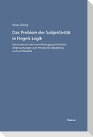 Das Problem der Subjektivität in Hegels Logik