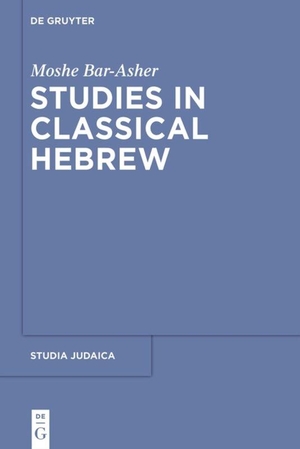 Bar-Asher, Moshe. Studies in Classical Hebrew. De Gruyter, 2016.