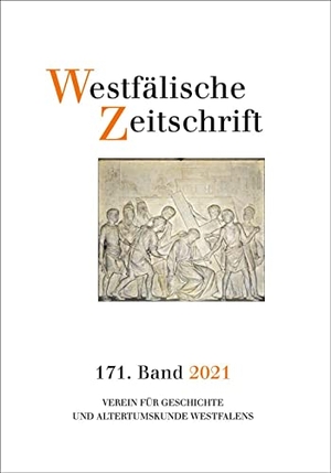 Verein für Geschichte und Altertumskunde Westfalens (Hrsg.). Westfälische Zeitschrift 171. Band 2021 - Zeitschrift für vaterländische Geschichte und Altertumskunde. Bonifatius GmbH, 2022.