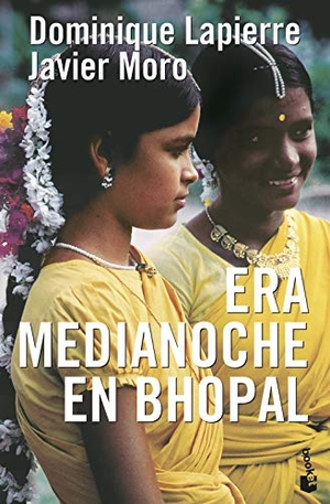Lapierre, Dominique / Javier Moro. Era medianoche en Bhopal. , 2008.