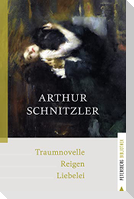 Traumnovelle - Reigen - Liebelei