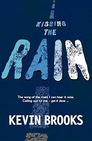 Brooks, Kevin. Kissing the Rain. Scholastic, 2006.