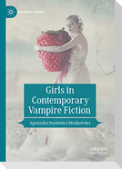 Girls in Contemporary Vampire Fiction