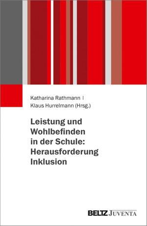 Rathmann, Katharina / Klaus Hurrelmann (Hrsg.). Leistung und Wohlbefinden in der Schule: Herausforderung Inklusion. Juventa Verlag GmbH, 2018.