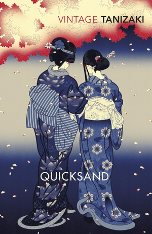 Tanizaki, Junichiro. Quicksand. Vintage Publishing, 1994.