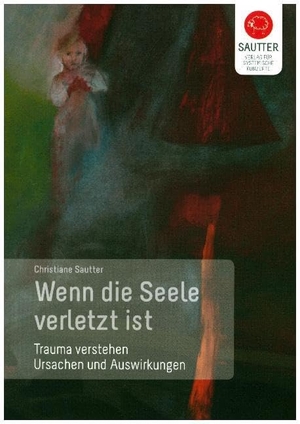 Sautter, Christiane. Wenn die Seele verletzt ist - Trauma - Ursachen und Auswirkungen. Verlag für Syst. Konzepte, 2007.