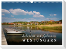 Westungarn - Schönheit und Geheimnis (Wandkalender 2025 DIN A3 quer), CALVENDO Monatskalender