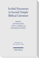 Scribal Discourses in Second Temple Biblical Literature