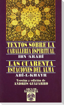 Textos sobre la caballería espiritual : las cuarenta estaciones del alma