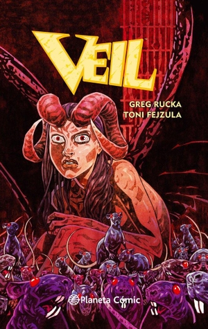 Rucka, Greg / Toni Fejzula. Veil. Planeta DeAgostini Cómics, 2015.