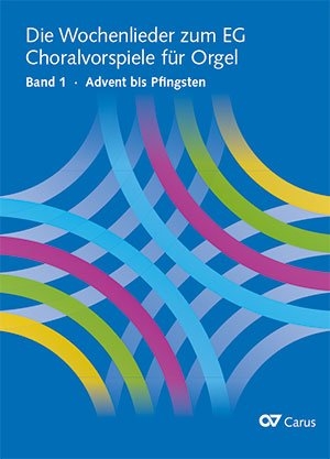 Bredenbach, Ingo. Die Wochenlieder zum EG. Choralvorspiele für Orgel - Bd. 1 Advent bis Pfingsten. Carus-Verlag Stuttgart, 2019.