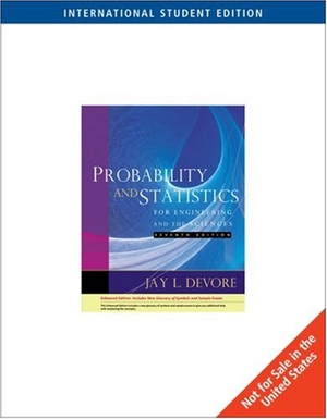 Devore, Jay L.. Probability and Statistics for Engineering and the Sciences. Cengage Learning, 2008.