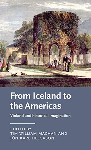 Helgason, Jón Karl / Tim William Machan (Hrsg.). From Iceland to the Americas - Vinland and historical imagination. Manchester University Press, 2020.