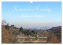 Kaiserliches Kronberg - Idylle im Taunus (Wandkalender 2024 DIN A3 quer), CALVENDO Monatskalender