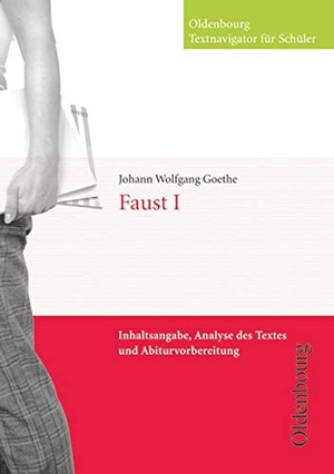 Goethe, Johann Wolfgang von. Faust I - Inhaltsangabe, Analyse des Textes und Abiturvorbereitung. Oldenbourg Schulbuchverl., 2008.