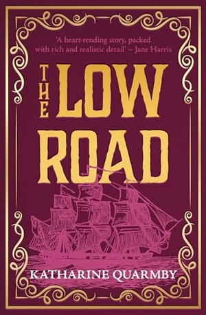Quarmby, Katharine. The Low Road. Eye Books, 2026.