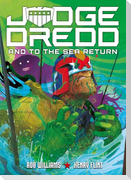 Judge Dredd: And to the Sea Return