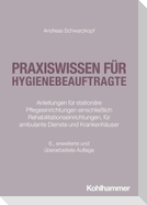 Praxiswissen für Hygienebeauftragte