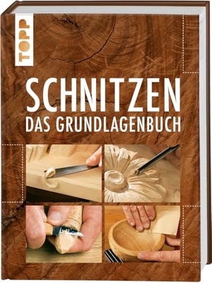 Büdeker, Reinhold / Hille, Jörg et al. Schnitzen - Das Grundlagenbuch. Mit Online-Tutorialvideos. frechverlag GmbH, 2020.