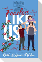 Fearless Like Us (Special Edition Paperback)