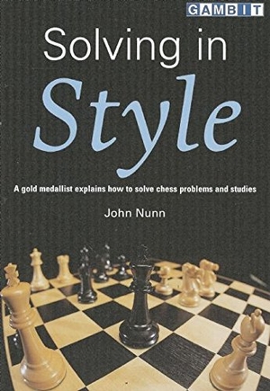 Nunn, John. Solving in Style. Gambit Publications, Ltd, 2002.