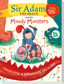 Sir Adam the Brave and the Moody Monsters