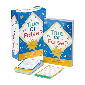 Rooney, Anne / Lucy Doncaster. True or False? - Mind-Blowing 128-page Fact Book and 52 Fun Game Cards. Arcturus Publishing Ltd, 2024.