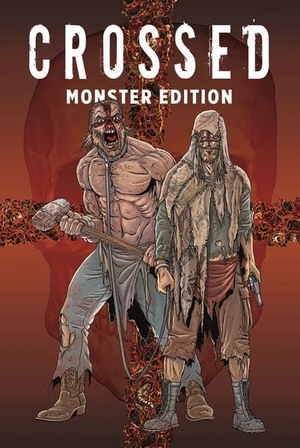 Ennis, Garth / Jacen Burrows. Crossed Monster-Edition - Bd. 1. Panini Verlags GmbH, 2017.