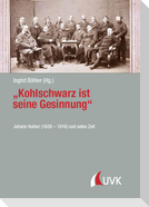 "Kohlschwarz ist seine Gesinnung"
