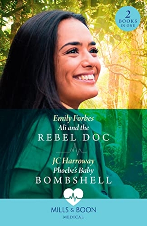 Forbes, Emily / Jc Harroway. Ali And The Rebel Doc / Phoebe's Baby Bombshell - Ali and the Rebel Doc (A Sydney Central Reunion) / Phoebe's Baby Bombshell (A Sydney Central Reunion). HarperCollins, 2023.