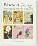 Edward Gorey: His Book Cover Art & Design