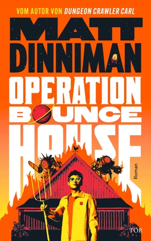 Dinniman, Matt. Operation Bounce House - Kampf um New Sonora | Epische Space-Science-Fiction vom Autor von Dungeon Crawler Carl. FISCHER TOR, 2026.