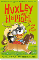 Huxley and Flapjack: Wild West Escape