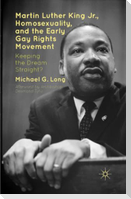 Martin Luther King Jr., Homosexuality, and the Early Gay Rights Movement