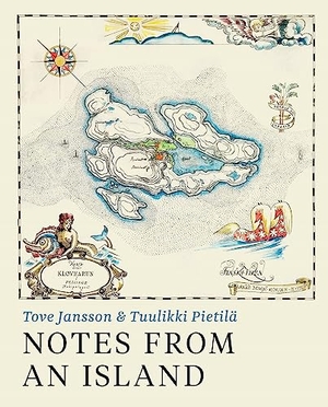 Jansson, Tove / Tuulikki Pietila. Notes from an Island. Sort of Books, 2021.